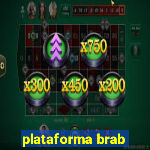 plataforma brab